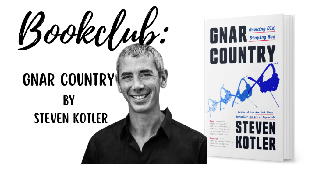 BOOKCLUB: Gnar Country by Steven Kotler