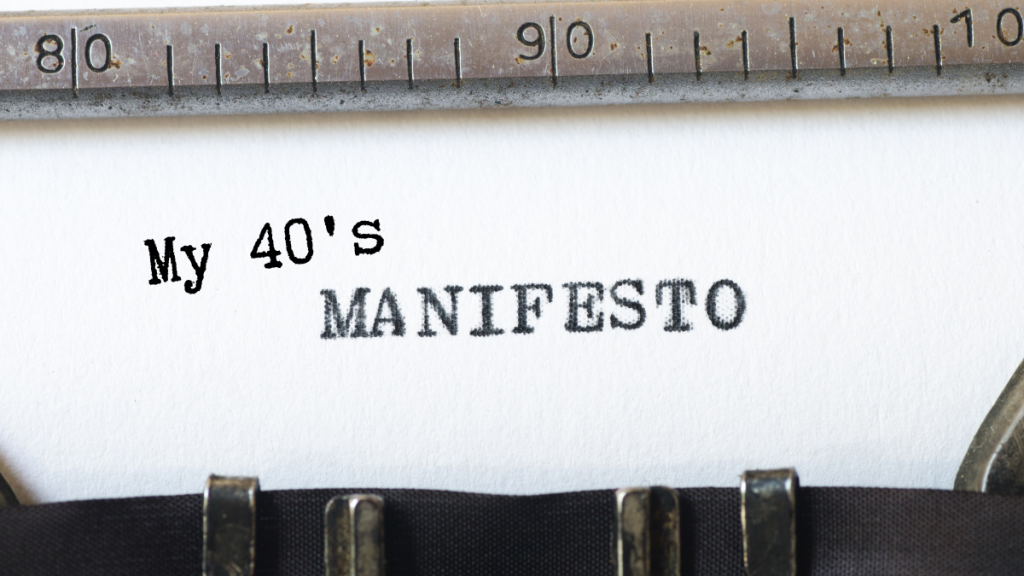 My 40’s Manifesto: Update #8